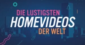 Die lustigsten Homevideos der Welt